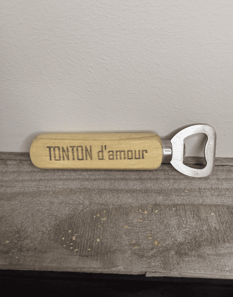 Décapsuleur "TONTON d'amour" - Decapsuleur en bois gravé