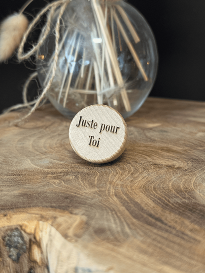  Bouchon "Juste pour toi" - Bouchon en bois gravé