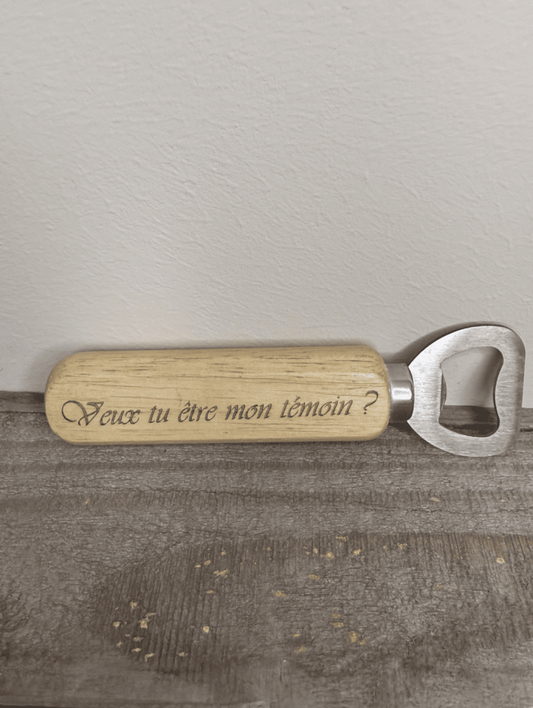 Décapsuleur "eux-tu être mon témoin ?" - Decapsuleur en bois gravé